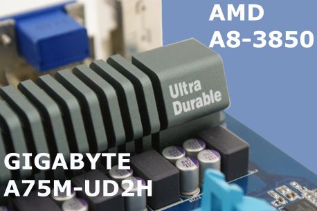 AMD A8-3850 & Gigabyte A75M-UD2H Review