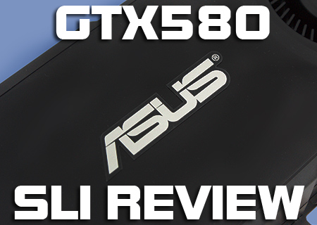 ASUS GTX580 SLI Exclusive Review