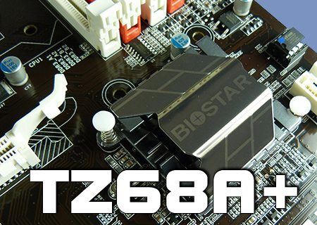 Biostar 1155 TZ68A+ Review