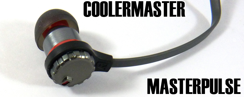 Coolermaster Masterpulse Earbud Review