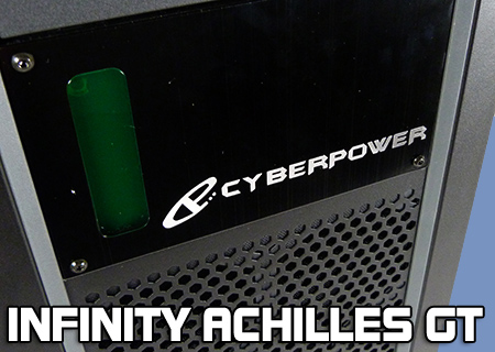 Cyberpower Infinity Achilles GT System Review