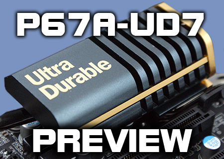 Gigabyte P67A-UD7 Preview