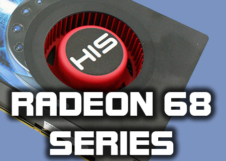 HIS Radeon 6850 & 6870 Review