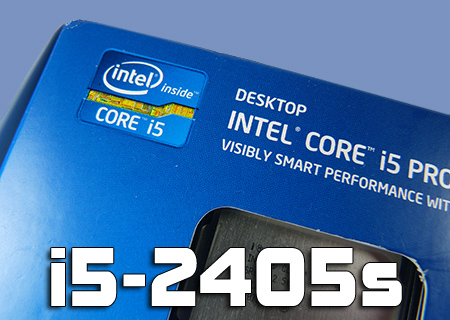 Intel Core i5-2405S Review