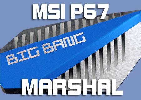 MSI Big Bang Marshal P67 Review
