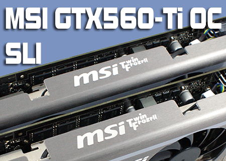 MSI GTX560-Ti OC SLI Review