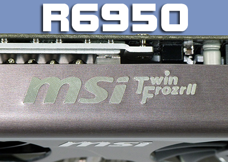 MSI R6950 Twin Frozr II Review