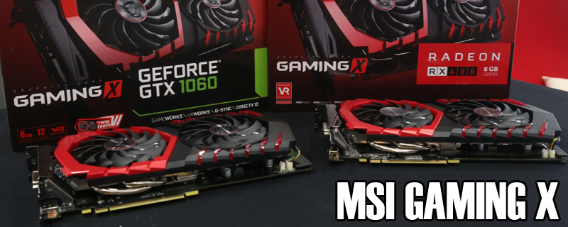 MSI RX 480 and GTX 1060 Gaming X Review