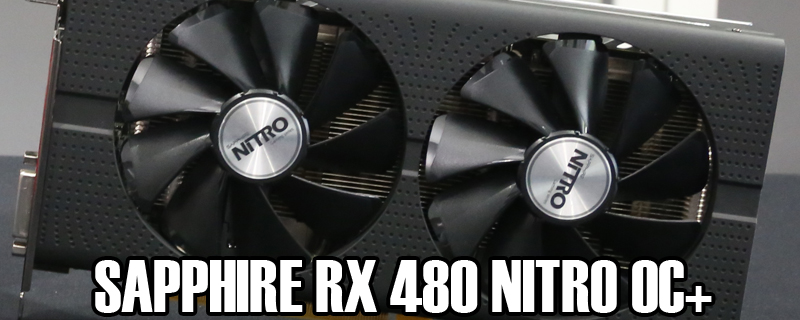 Sapphire RX 480 Nitro OC+ Review