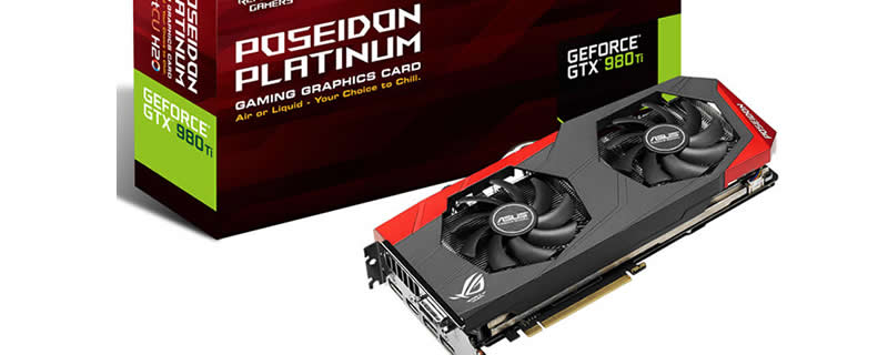 ASUS Announces GTX 980 Ti Poseidon Platinum GPU
