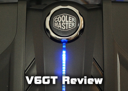 Cooler Master V6GT Review