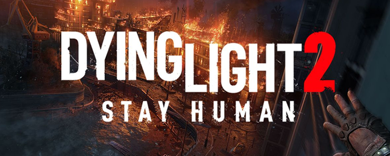 Dying light 2: Stay Human has been delayed until 2022