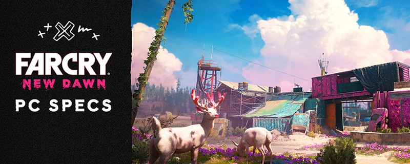 Far Cry New Dawn PC System Requirements Announced