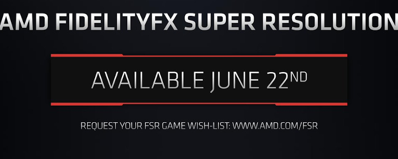 It’s official; AMD’s FidelityFX Super Resolution Technology is coming soon