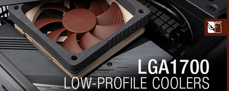 Noctua latest low profile CPU coolers are ready for LGA1700 and Alder Lake