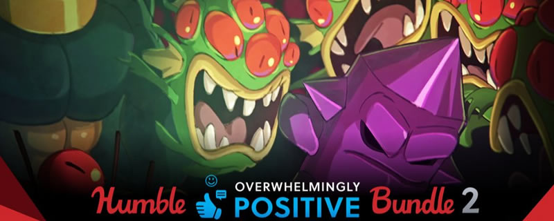 The Humble ‘Overwhelmingly Positive’ Bundle 2 is now live