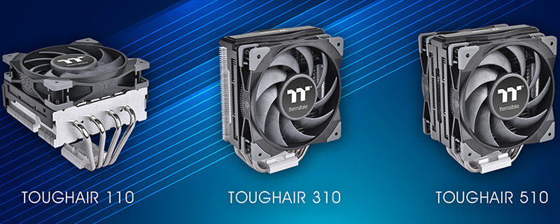 Thermaltake reveals their TOUGHAIR series of CPU coolers