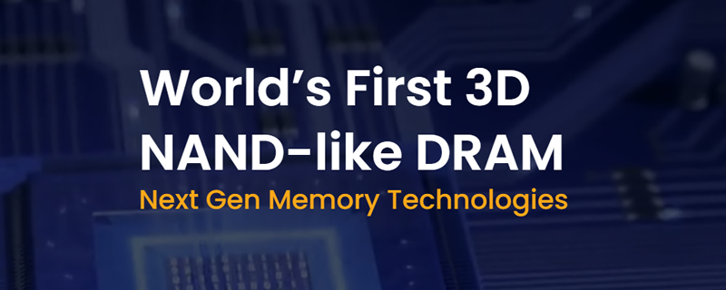 3D X-DRAM has been revealed by Neo Semiconductor, and it could be game-changing