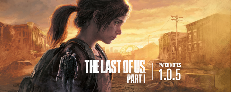 The Last of Us Part 1’s latest update delivers major optimisations and reduced shader build times